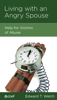 Living with an Angry Spouse - Book  of the CCEF Minibooks