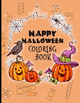 Paperback Happy Halloween Coloring Book: Halloween coloring book for kids Book