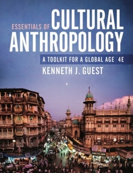 Paperback Essentials of Cultural Anthropology: A Toolkit for a Global Age Book