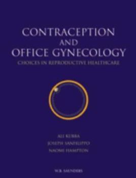 Paperback Contraception and Office Gynecology: Choices in Reproductive Healthcare Book