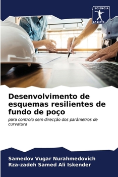 Paperback Desenvolvimento de esquemas resilientes de fundo de poço [Portuguese] Book