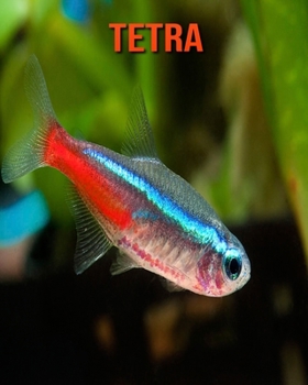 Paperback Tetra: Amazing Facts about Tetra Book