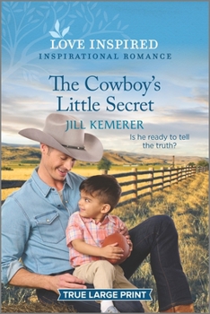 Paperback The Cowboy's Little Secret [Large Print] Book
