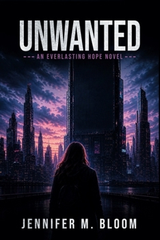 Unwanted: An Everlasting Hope Novel