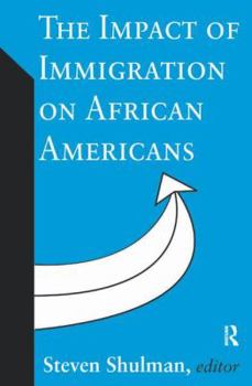 Hardcover The Impact of Immigration on African Americans Book