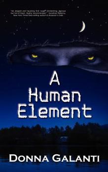A Human Element - Book #1 of the Element Trilogy