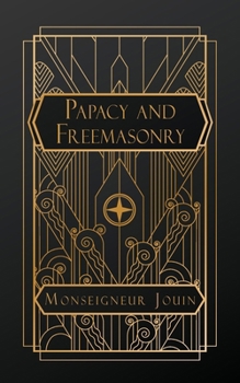 Paperback Papacy and Freemasonry Book