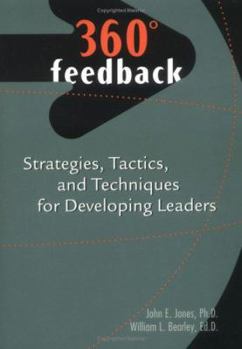 Paperback 360 Degrees Feedback: Strategies, Tactics, and Techniques for Developing Leaders Book