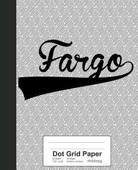 Paperback Dot Grid Paper: FARGO Notebook Book
