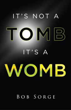 Paperback It's Not a Tomb It's a Womb Book