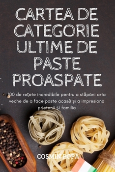 Paperback Cartea de Categorie Ultime de Paste Proaspate [Romanian] Book
