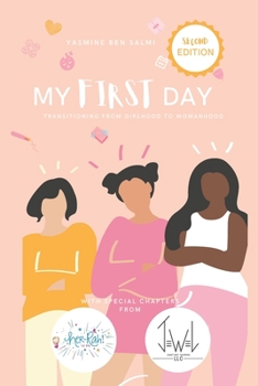 Paperback My First Day: Transitioning from Girlhood to Womanhood Book