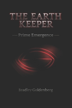 Paperback The Earth Keeper: Prime Emergence Book