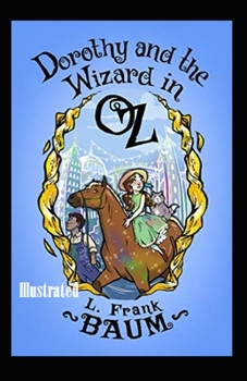 Paperback Dorothy and the Wizard in Oz Illustrated Book