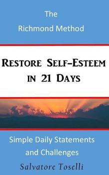Paperback Restore Self-Esteem in 21 Days: The Richmond Method Book