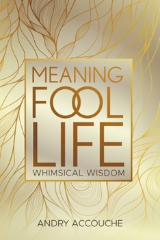 Paperback Meaningfool: Life Book