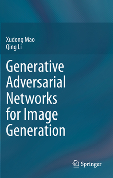 Paperback Generative Adversarial Networks for Image Generation Book