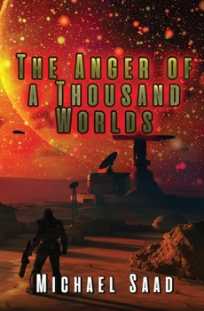 Paperback The Anger of a Thousand Worlds Book