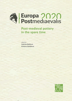 Paperback Europa Postmediaevalis 2020: Post-Medieval Pottery in the Spare Time Book