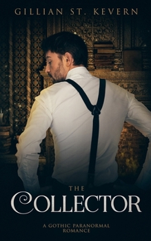 The Collector: A Paranormal Gothic Romance - Book #9 of the Read by Candlelight