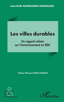 Les villes durables: Un regard urbain sur l’environnement en RDC