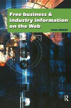 Hardcover Free Business and Industry Information on the Web Book