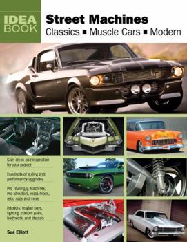 Paperback Street Machines: Classics, Muscle Cars, Modern Book