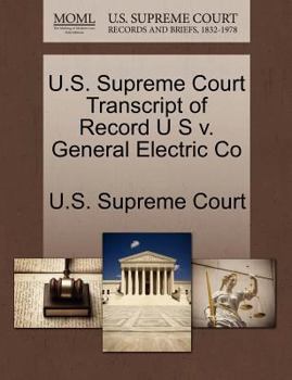 Paperback U.S. Supreme Court Transcript of Record U S V. General Electric Co Book