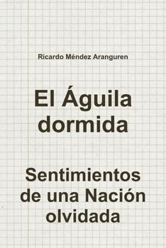 Paperback El Águila dormida [Spanish] Book