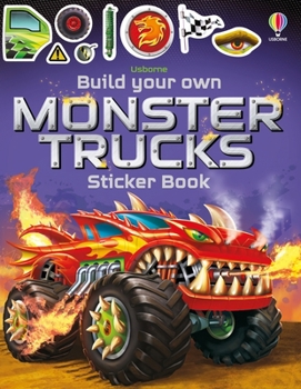 Build Your Own Monster Trucks - Book  of the Build Your Own Sticker Book