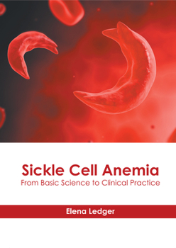 Hardcover Sickle Cell Anemia: From Basic Science to Clinical Practice Book