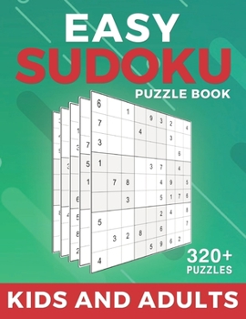 Paperback Easy Suduko Puzzle Book For Kids And Adults: 320 Easy Sudoku Puzzles And Solutions Large Print Puzzle Book Simple Sudoku Book (Sudoku Puzzle Books Eas [Large Print] Book
