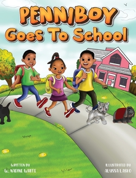 Hardcover Penniboy Goes To School: Penniboy Goes To School [Large Print] Book