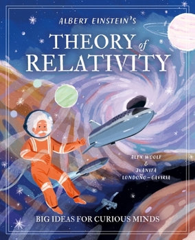 Hardcover Albert Einstein's Theory of Relativity: Big Ideas for Curious Minds Book