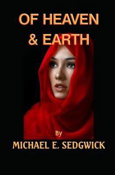 Paperback Of Heaven & Earth: And Everything Between Book