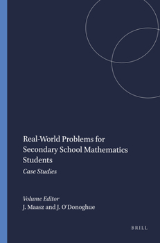 Paperback Real-World Problems for Secondary School Mathematics Students: Case Studies Book