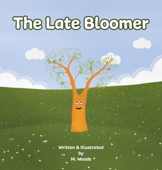 Hardcover The Late Bloomer Book