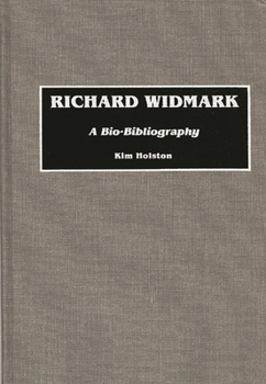 Hardcover Richard Widmark: A Bio-Bibliography Book