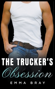 Paperback The Trucker's Obsession Book