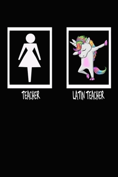 Paperback Teacher LATIN TEACHER: Funny Cute Unicorn Dab Notebook Gift For LATIN TEACHER Paperback Book