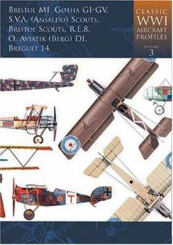 Hardcover Volume 3: Bristol Mi, Gotha GI-Gv, S.V.A. (Ansaldo) Scouts, Bristol Scout, R.E.8, O. Aviatik (Berg) Di, Breguet 14 Book