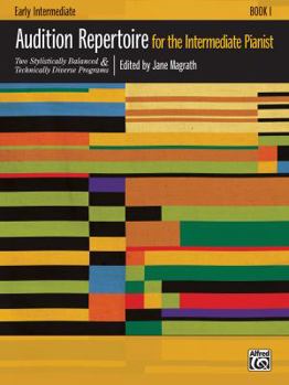 Paperback Audition Repertoire for the Intermediate Pianist, Bk 1: Two Stylistically Balanced and Technically Diverse Programs Book