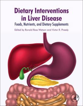 Paperback Dietary Interventions in Liver Disease: Foods, Nutrients, and Dietary Supplements Book