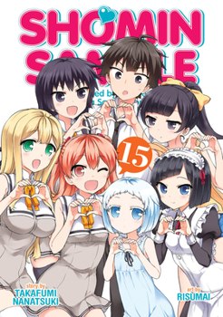 Paperback Shomin Sample: I Was Abducted by an Elite All-Girls School as a Sample Commoner Vol. 15 Book