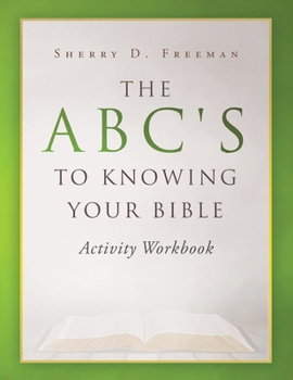 Paperback The ABC's to Knowing Your Bible: Activity Workbook Book