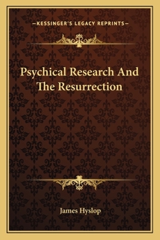 Paperback Psychical Research And The Resurrection Book