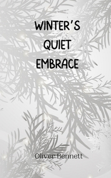 Paperback Winter's Quiet Embrace Book