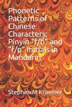 Paperback Phonetic Patterns of Chinese Characters: Pinyin "f/b" and "f/p" Initials Mandarin Book