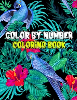 Color By Number Coloring Book: Kids Color By Number Coloring Book 60 Coloring Pages