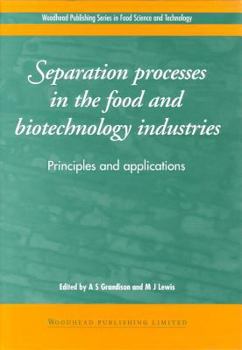 Hardcover Separation Processes in the Food and Biotechnology Industries: Principles and Applications Book